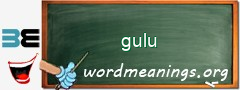 WordMeaning blackboard for gulu